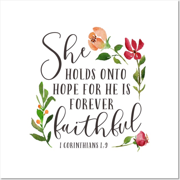 She Holds On to Hope - Floral Bible Verse Wall Art by DownThePath